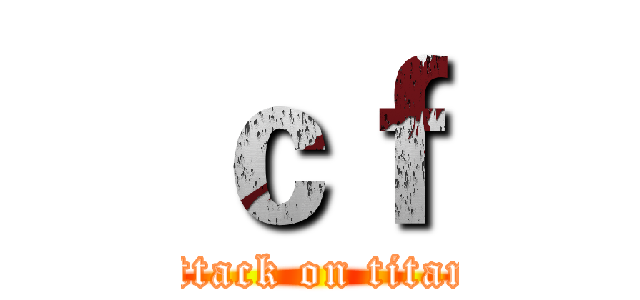 ｃｆ (attack on titan)