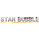 ＳＴＡＲ ＢＵＢＢＬＥ (suta-baburu )