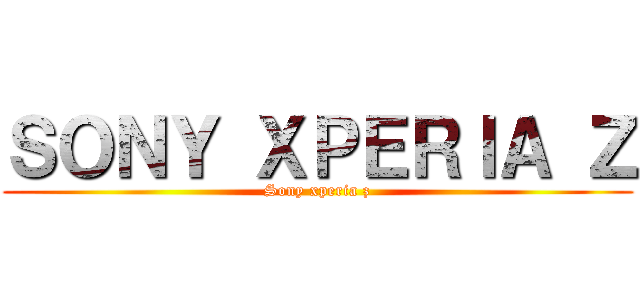 ＳＯＮＹ ＸＰＥＲＩＡ Ｚ (Sony xperia z)