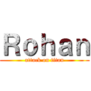 Ｒｏｈａｎ (attack on titan)