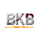 ＢＫＢ (B  K  B)