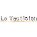 Ｌｅ Ｔａｃｔｉｃｉｅｎ (Titan World)