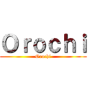 Ｏｒｏｃｈｉ (Orochi)