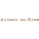 Ａｔｔａｃｋ ｏｎ Ｃｒａｙｏｎ ｅａｔｅｒｓ ()