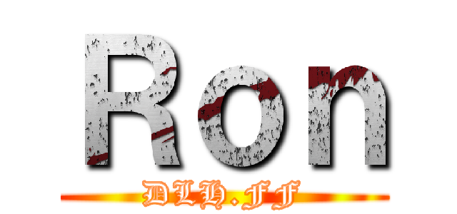 Ｒｏｎ (DLH.FF)