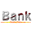 Ｂａｎｋ (Lost Man)