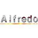 Ａｌｆｒｅｄｏ (悪夢)