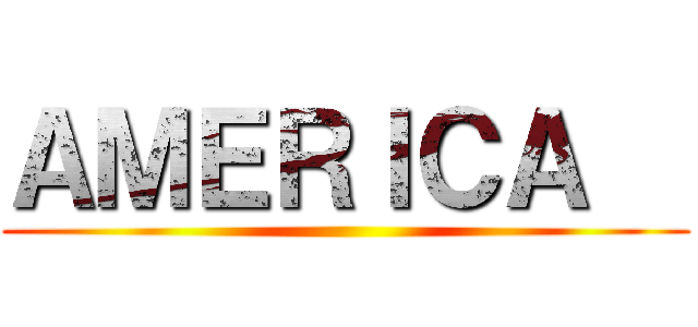 ＡＭＥＲＩＣＡ   ()