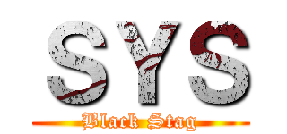 ＳＹＳ (Black Stag)