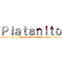 Ｐｌａｔａｎｉｔｏ (Shingeki no Kyojin)