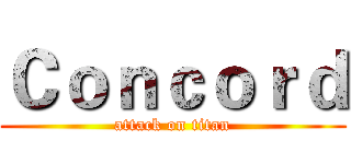 Ｃｏｎｃｏｒｄ (attack on titan)