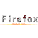 Ｆｉｒｅｆｏｘ (attack on titan)