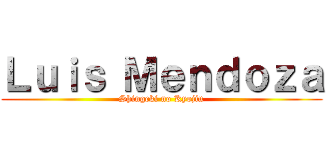 Ｌｕｉｓ Ｍｅｎｄｏｚａ (Shingeki no Kyojin)