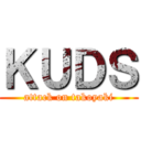 ＫＵＤＳ (attack on takoyaki)