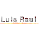 Ｌｕｉｓ Ｒａｕｌ  (Paladin de athena)