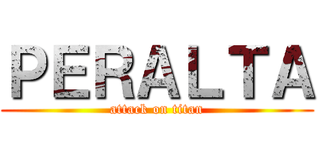 ＰＥＲＡＬＴＡ (attack on titan)