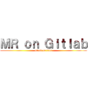 ＭＲ ｏｎ Ｇｉｔｌａｂ (attack on titan)