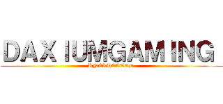 ＤＡＸＩＵＭＧＡＭＩＮＧ  (UNEXPECTED )