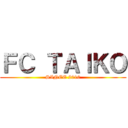 ＦＣ ＴＡＩＫＯ (SINCE 2010)