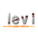 ｌｅｖｉ (levi yeji mikasa)