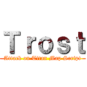 Ｔｒｏｓｔ (Attack on Titan Map Script)