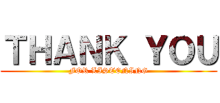 ＴＨＡＮＫ ＹＯＵ (FOR LISTENING)