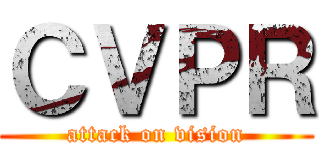 ＣＶＰＲ (attack on vision)