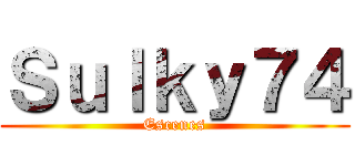 Ｓｕｌｋｙ７４ (Escenes)
