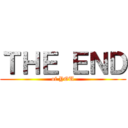 ＴＨＥ ＥＮＤ (of YOU)