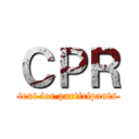 ＣＰＲ (text for participants)