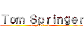 Ｔｏｍ Ｓｐｒｉｎｇｅｒ (Original Creation)