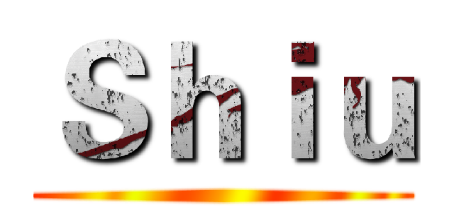 Ｓｈｉｕ ()