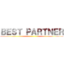 ＢＥＳＴ ＰＡＲＴＮＥＲ ()