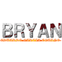 ＢＲＹＡＮ (EDUARDO GARCIA EGUINO)