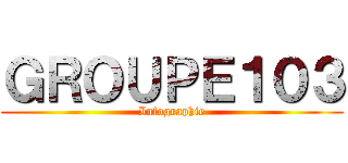 ＧＲＯＵＰＥ１０３ (Infographie)