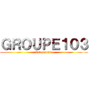 ＧＲＯＵＰＥ１０３ (Infographie)