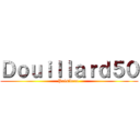 Ｄｏｕｉｌｌａｒｄ５０ (Président )