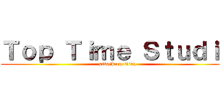 Ｔｏｐ Ｔｉｍｅ Ｓｔｕｄｉｏ (attack on titan)