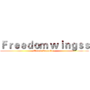Ｆｒｅｅｄｏｍ ｗｉｎｇｓｓ (Electric Technology )