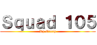 Ｓｑｕａｄ １０５ (Rp Group)
