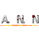 Ａ．Ｎ．Ｎ (attack on titan)