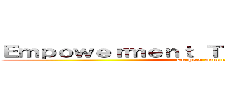 Ｅｍｐｏｗｅｒｍｅｎｔ Ｔｅｃｈｎｏｌｏｇｉｅｓ (St. Peter Damian)