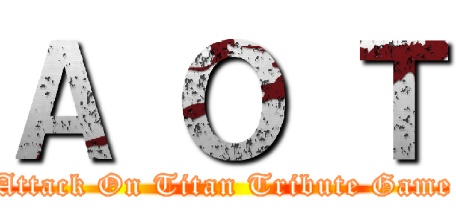 Ａ Ｏ Ｔ (Attack On Titan Tribute Game)