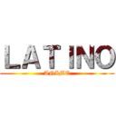 ＬＡＴＩＮＯ (ANIME)
