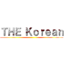 ＴＨＥ Ｋｏｒｅａｎ ()