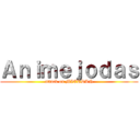 Ａｎｉｍｅｊｏｄａｓ (attack on MIERDAN)