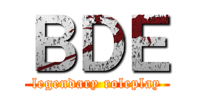 ＢＤＥ (legendary roleplay)