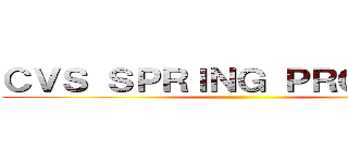 ＣＶＳ ＳＰＲＩＮＧ ＰＲＯＧＲＡＭ ()