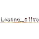 Ｌéａｎｎｅ＿ｃｌｉｖｅ (Léanne_clive)