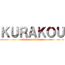 ＫＵＲＡＫＯＵ (attack on ishikura)